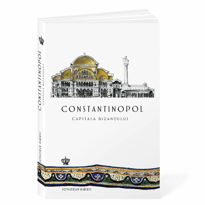 Constantinopol, capitala Bizantului
