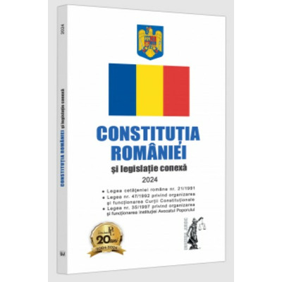 Constitutia Romaniei si legislatie conexa 2024