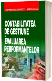 Contabilitatea de gestiune si evaluarea performantelor