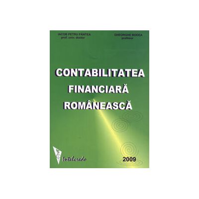 Contabilitatea financiara romaneasca. Reglementari contabile conforme cu Directivele Contabile Europene 2009