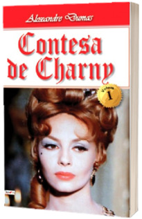 Contesa de Charny. Volumul I