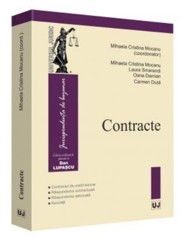 Contracte. Contractul de credit bancar, Raspunderea contractuala, Raspunderea delictuala, Asociatii - Mihaela Cristina Mocanu