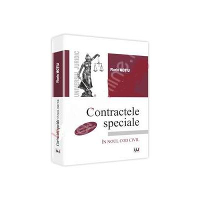 Contractele speciale - in noul cod civil. Editia a II-a( Motiu)