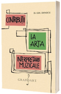 Contributii la arta interpretarii muzicale
