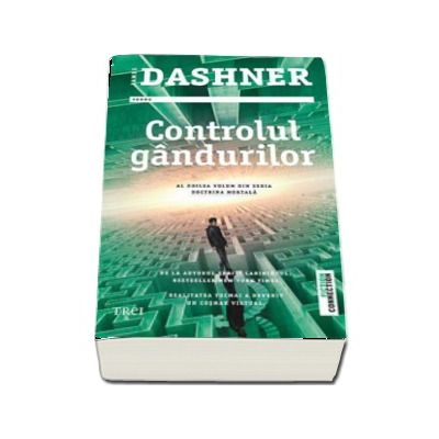 Controlul gandurilor - Al doilea volum din seria Doctrina Mortala (James Dashner)