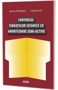 Controlul vibratiilor seismice cu amortizoare semi-active