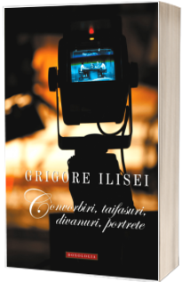 Convorbiri, taifasuri, divanuri, portrete