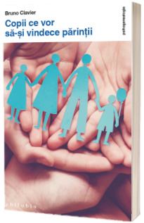 Copii ce vor sa-si vindece parintii