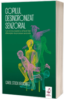 Copilul desincronizat senzorial