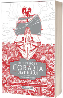 Corabia destinului - Visurile dragonilor
