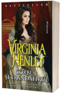 Corbul si Trandafirul - Virginia Henley