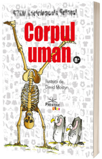 Corpul Uman. Enciclopedia Stiintei STEM