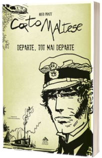 Corto Maltese. Departe, tot mai departe