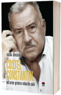 Costel Constantin, un actor printre rolurile sale