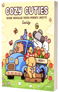 Cozy Cuties. Desene dragalase pentru momente linistite