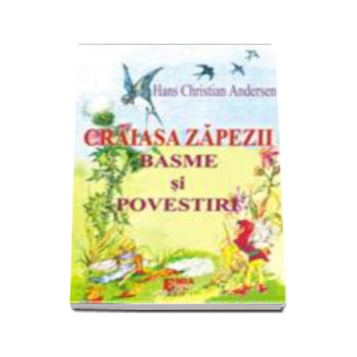 Craiasa zapezii - basme si povestiri