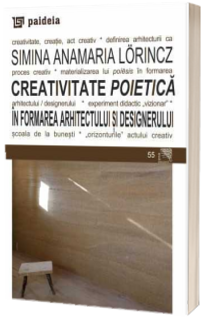 Creativitate poietica in formarea arhitectului si designerului