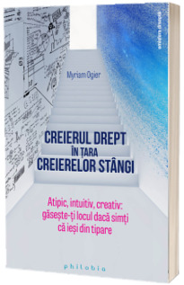 Creierul drept in tara creierelor stangi