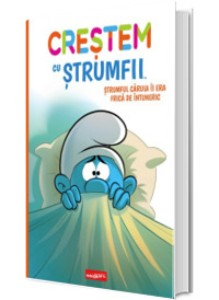 Crestem cu strumfii. Strumful caruia ii era frica de intuneric