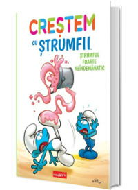Crestem cu strumfii. Strumful foarte neindemanatic