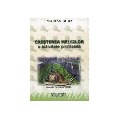 Cresterea Melcilor. O activitate profitabila
