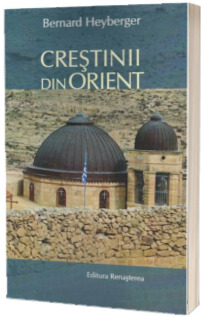 Crestinii din Orient