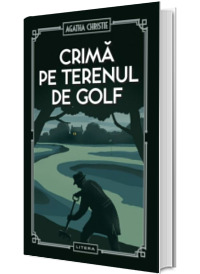 Crima pe terenul de golf (volumul 53)
