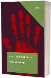 Crima si pedeapsa. Colectia Clasici Litera