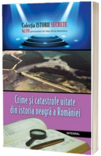 Crime si catastrofe uitate din istoria neagra a Romaniei