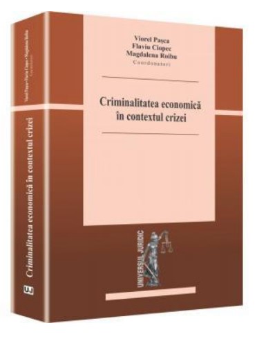 Criminalitatea economica in contextul crizei
