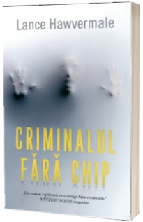 Criminalul fara chip