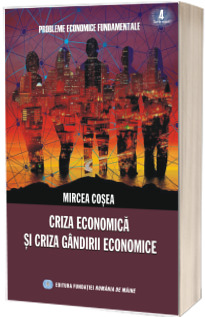 Criza economica si criza gandirii economice