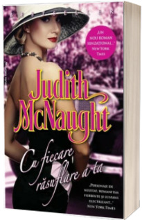 Cu fiecare rasuflare a ta