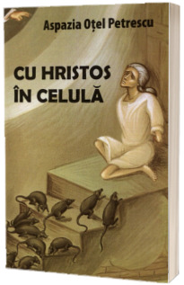 Cu Hristos in celula