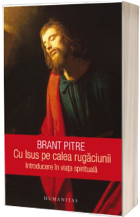 Cu Isus pe calea rugaciunii