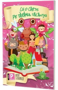 Cu o carte, pe taramul vacantei. Citeste si coloreaza - clasa pregatitoare