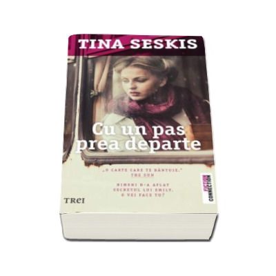 Cu un pas prea departe - Tina Seskis