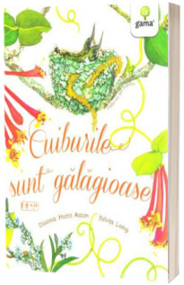 Cuiburile sunt galagioase