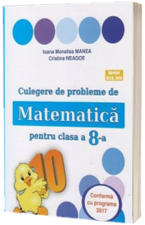 Culegere de probleme de matematica, PUISORUL- pentru clasa a VIII-a. Editia a 26-a