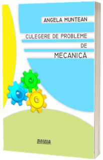 Culegere de probleme de mecanica