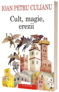 Cult, magie, erezii
