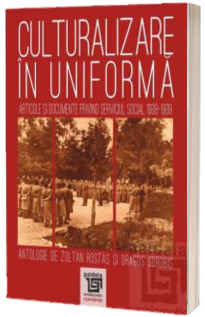 Culturalizare in uniforma. Editia I