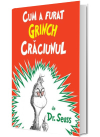 Cum a furat Grinch Craciunul