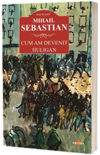 Cum am devenit huligan