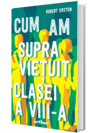 Cum am supravietuit clasei a VIII-a. Editia 2019