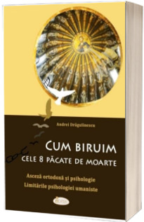 Cum biruim cele 8 pacate de moarte