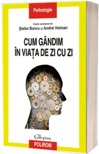Cum gandim in viata de zi cu zi