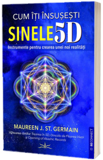 Cum iti insusesti Sinele 5D