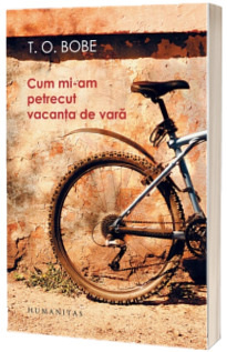 Cum mi-am petrecut vacanta de vara