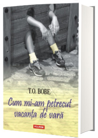 Cum mi-am petrecut vacanta de vara